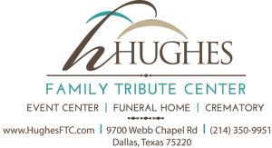 Life Celebration Home  Hughes Family Tribute Center in Dallas, TX